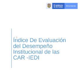 Índice de Evaluación del Desempeño Institucional de las CAR – IEDI
