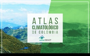 Atlas Climatológico de Colombia. (marzo 2018) En esta versión del Atlas encontrará información técnica y los mapas de la variación espacio temporal de las diferentes variables meteorológicas en Colombia.