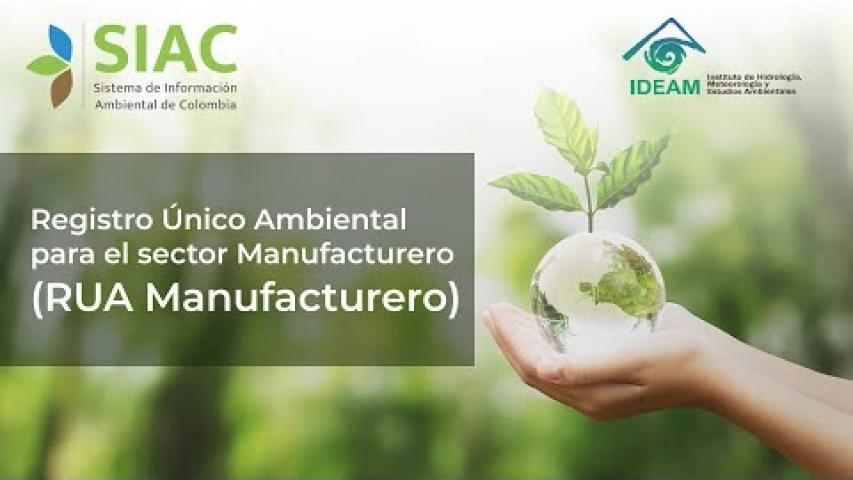 Preview image for the video "Registro Único Ambiental para el sector Manufacturero (RUA Manufacturero)".